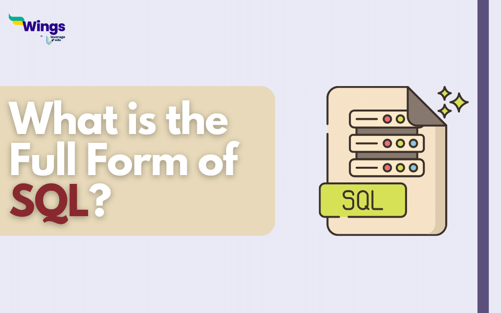 What Is SQL Full Form Leverage Edu