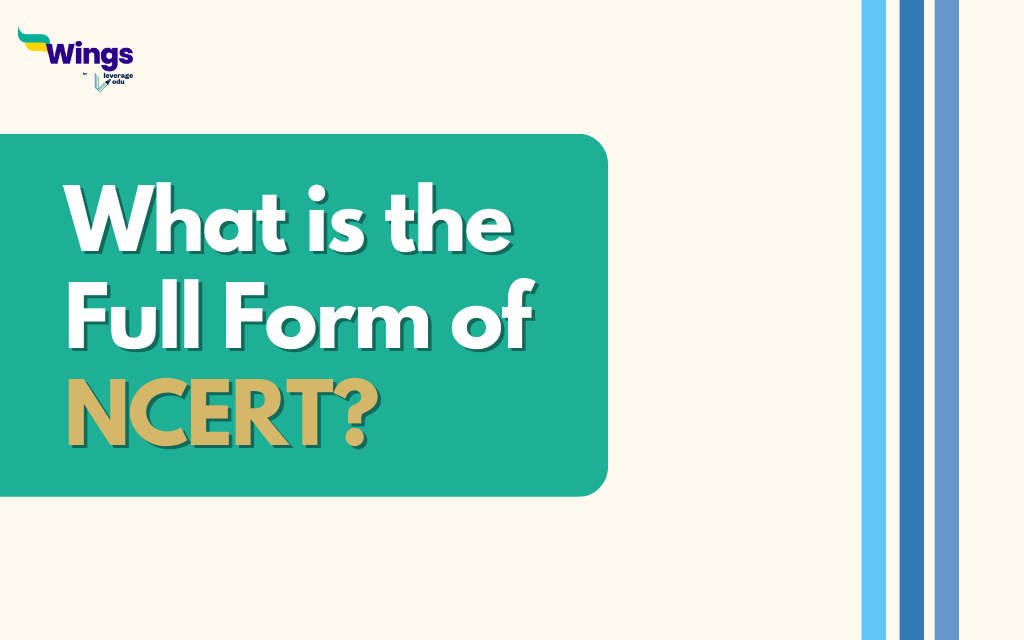 What Is The Full Form Of NCERT Leverage Edu