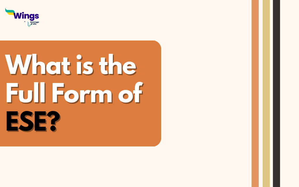 What Is The Full Form Of ESE Leverage Edu