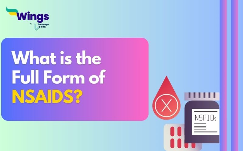 What is the Full Form of NSAIDS? Leverage Edu