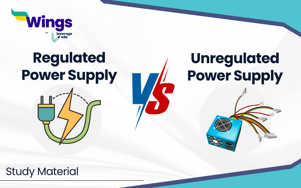 Difference Between Regulated and Unregulated Power Supply Leverage Edu